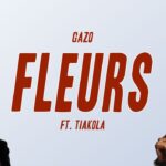 Gazo - FLEURS ft. Tiakola (Paroles)