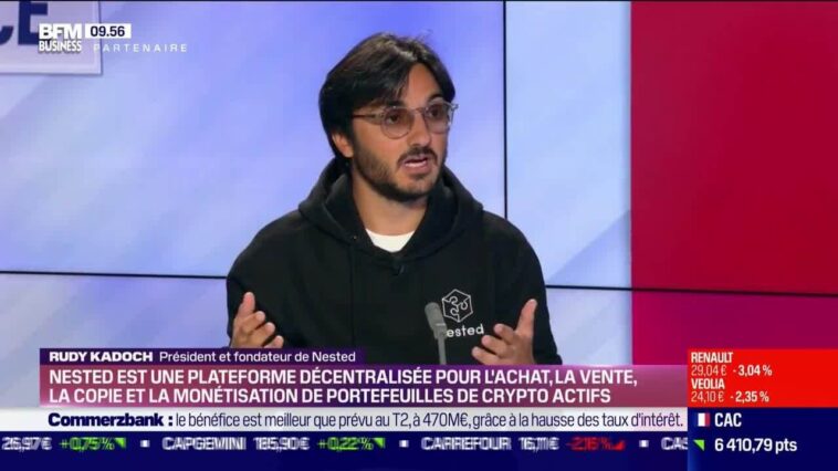 Rudy Kadoch (Nested) : Nested est une plateforme décentralisée pour l’achat, la vente, la copie et la monétisation de portefeuilles de crypto actifs