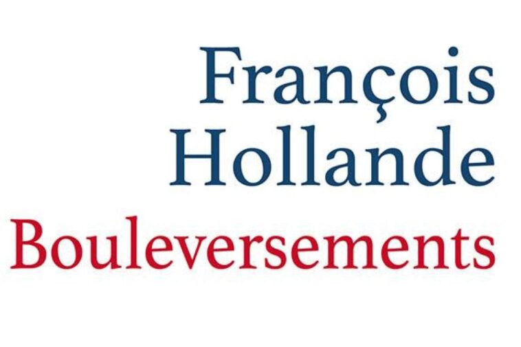 Dans « Bouleversements », François Hollande dresse un diagnostic inquiétant de l’étiolement des démocraties