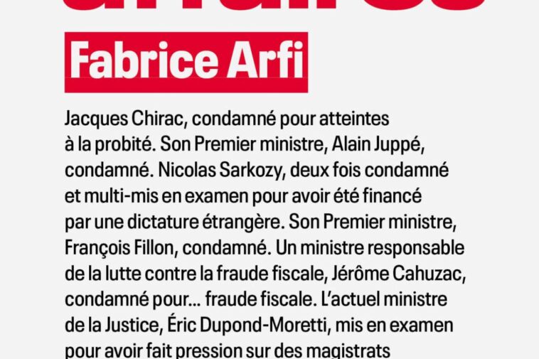 « Pas tirés d’affaires », un essai de Fabrice Arfi sur les déboires judiciaires des responsables politiques