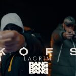 KOFS Feat LACRIM - BANG BANG BANG