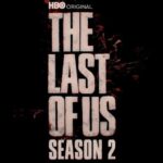 The Last of Us : HBO confirme la saison 2 de la série