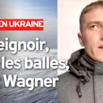 L'incroyable histoire d'un déserteur russe de Wagner