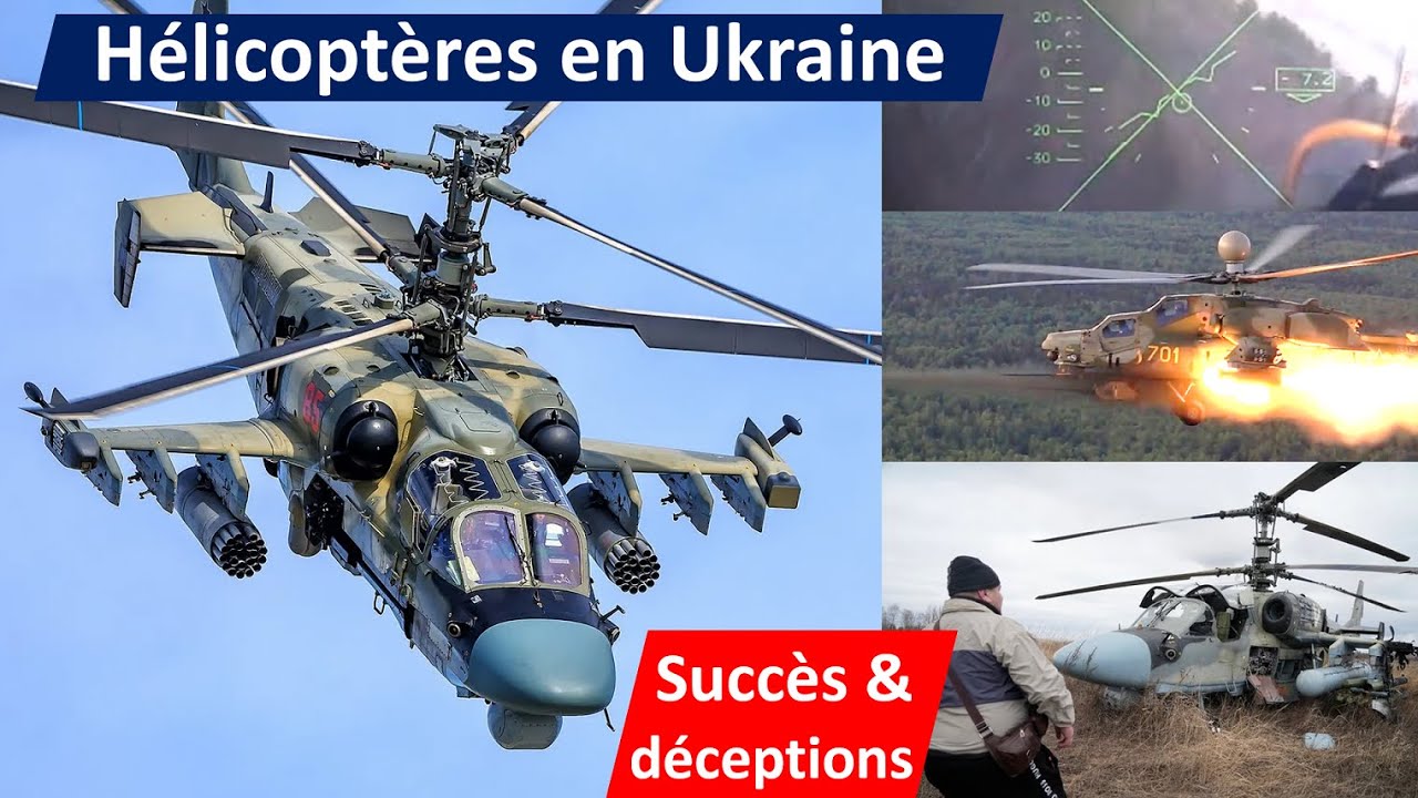 Les hélicoptères russes sont-ils à la hauteur ? Analyse de l'engagement des Ka-52 & Mi-28 en Ukraine