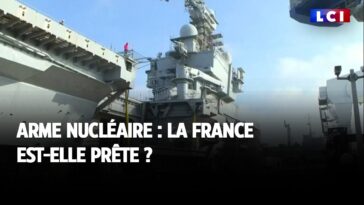 Arme nucléaire : la France est-elle prête ?