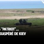 Vite, des "Patriot"... l'appel exaspéré de Kiev