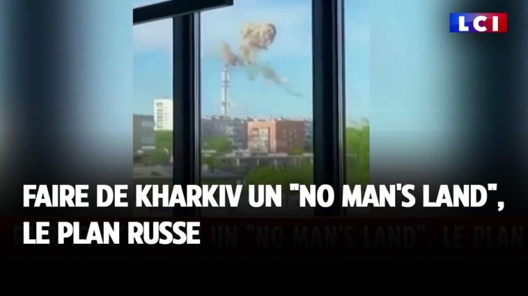 Faire de Kharkiv un "no man's land", le plan russe