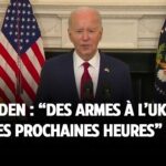 Joe Biden : "des armes à l'Ukraine dans les prochaines heures"