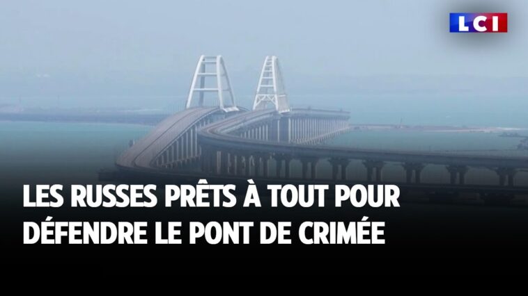 LCI sur le terrain : les Russes prêts à tout pour défendre le pont de Crimée