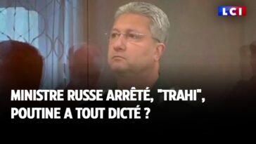 Ministre russe arrêté : "trahi", Poutine a tout dicté ?