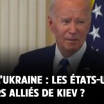 Aide à l’Ukraine : les États-Unis, premiers alliés de Kiev ?