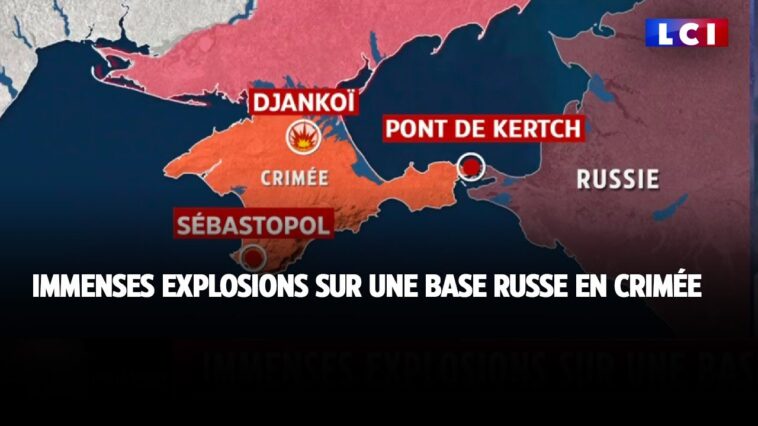 Immenses explosions sur une base russe en Crimée