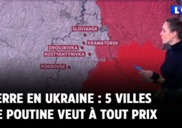 Guerre en Ukraine : 5 villes que Poutine veut à tout prix