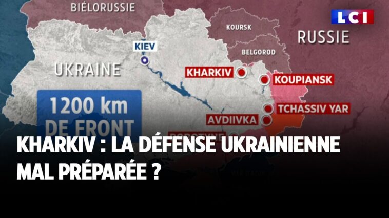 Kharkiv : la défense ukrainienne mal préparée ?